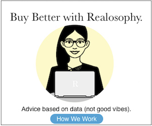 Buy Better With Realosophy - Advice based on data (not your Dad's two cents).